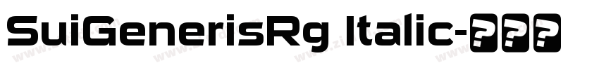 SuiGenerisRg Italic字体转换